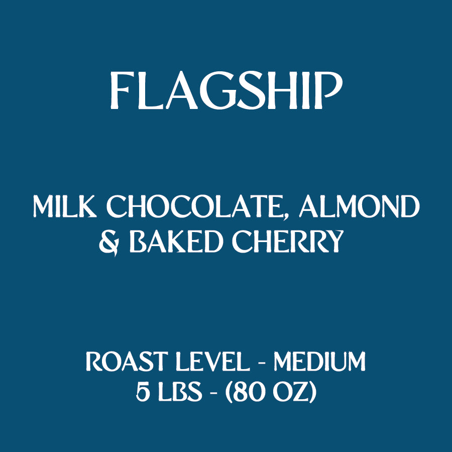 
                  
                    Flagship Blend
                  
                